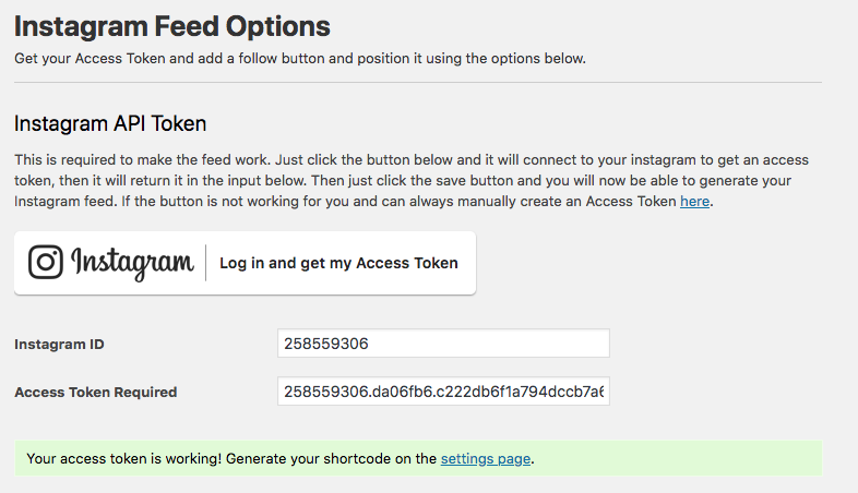 click the button on the instagram options page of our plugin to get your access token for anyone el!   se just who is not using our plugin the info below - instagram access token generator to create your instagram token